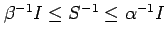 $ \beta^{-1}I \leq S^{-1} \leq \alpha^{-1}I$