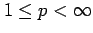 $ 1 \leq p <
\infty$