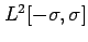 $ L^2[-\sigma,\sigma]$