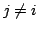 $ j \neq i$