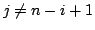$ j \neq n-i+1$