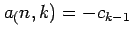 $ a_(n,k)=-c_{k-1}$